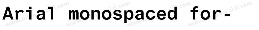 Arial monospaced for字体转换